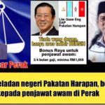 Menteri Besar Perak Zambry harus ikut teladan negeri Pakatan Harapan, beri bonus raya kepada penjawat awam di Perak