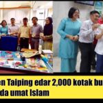 Ahli Parlimen Taiping edar 2,000 kotak buah kurma kepada umat Islam