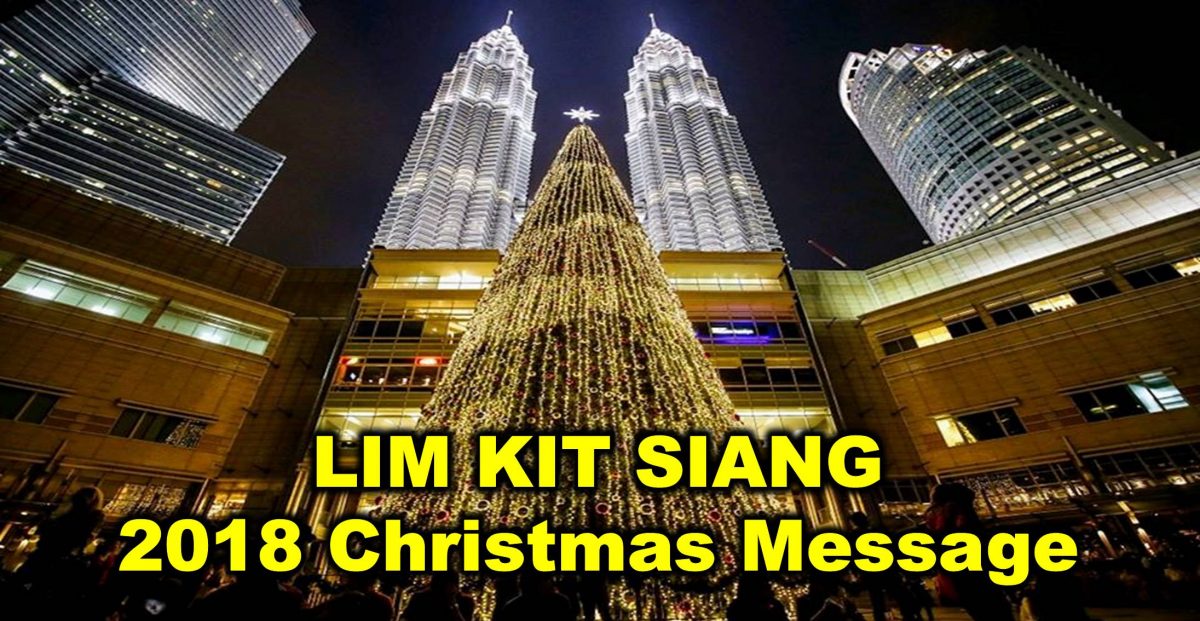 Lim Kit Siang : 2018 Christmas Message
