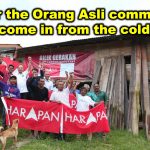 Time for the Orang Asli community to “come in from the cold”